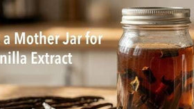 What Is a Mother Jar for Vanilla Extract?